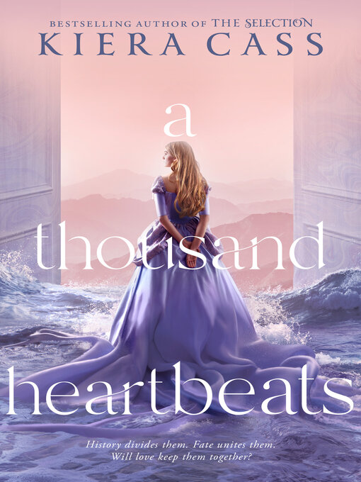 Title details for A Thousand Heartbeats by Kiera Cass - Wait list